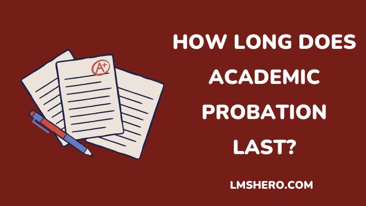 how long does academic probation last - lmshero