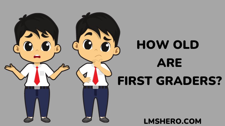 how old are first graders - lmshero