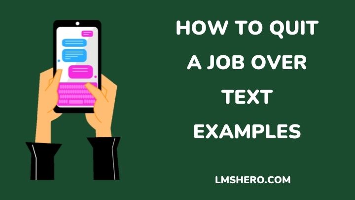 how to quit a job over text examples - lmshero