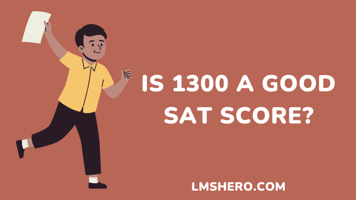is 1300 a good sat score - lmshero