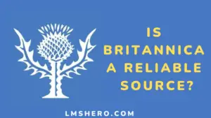 is britannica a reliable source for a research paper