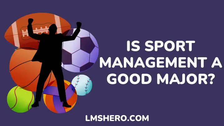 is sport management a good major - lmshero