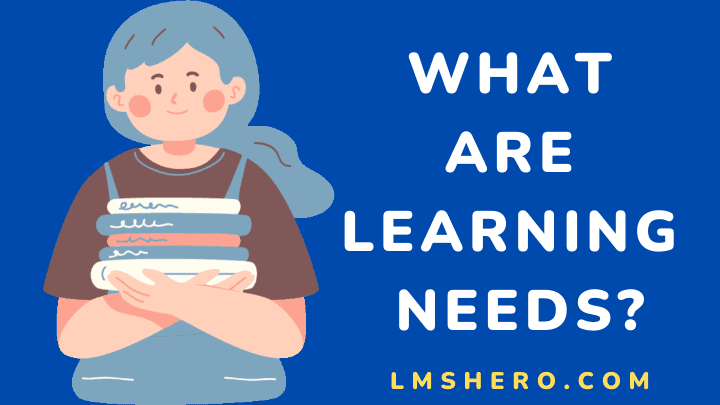 learning needs - lmshero