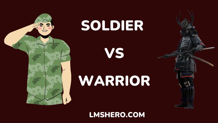 soldier vs warrior - lmshero
