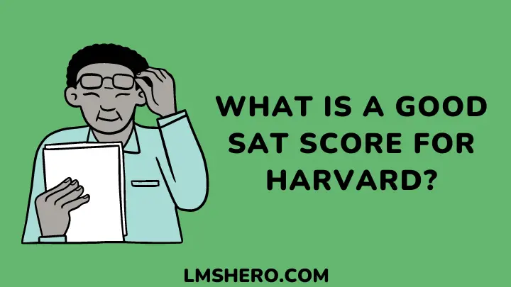 what is a good sat score for harvard - lmshero