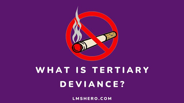 What-is-tertiary-deviance-Lmshero