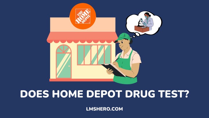 DOES HOME DEPOT DRUG TEST - LMSHERO