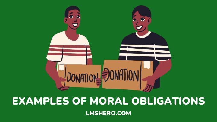 EXAMPLES OF MORAL OBLIGATIONS - LMSHERO