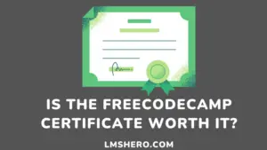 FreeCodeCamp Certificate And Courses Available - LMS Hero