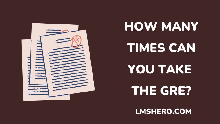 how many times can you take the gre - lmshero