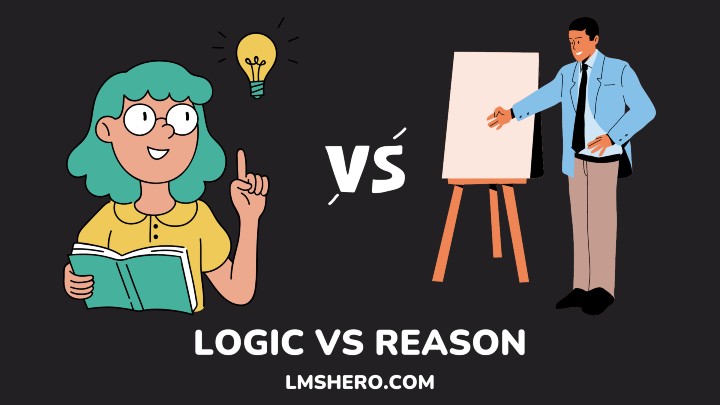 LOGIC VS REASON - LMS HERO (logic and reason)