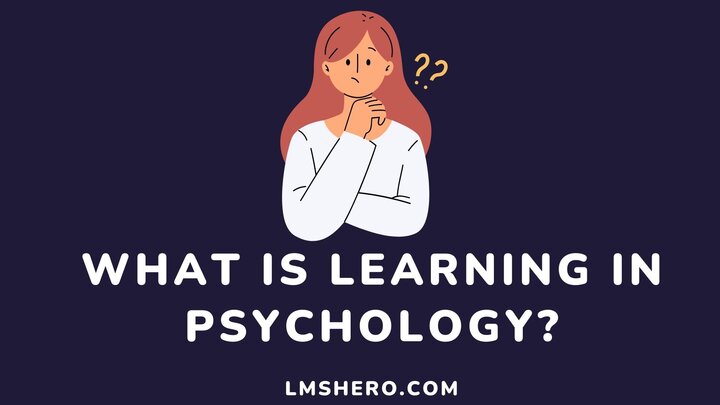 what-is-learning-in-psychology-lmshero