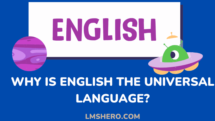 why is english the universal language - lmshero