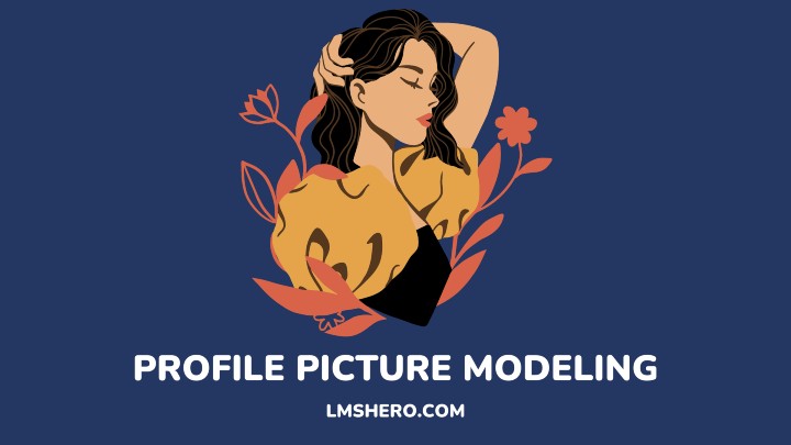 PROFILE PICTURE MODELING - LMSHERO