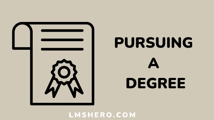 Pursuing a degree - lmshero