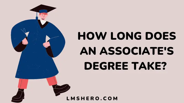 how long does an associate's degree take - lmshero