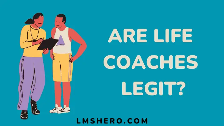 are life coaches legit - lmshero