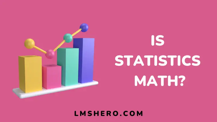 is statistics math - lmshero