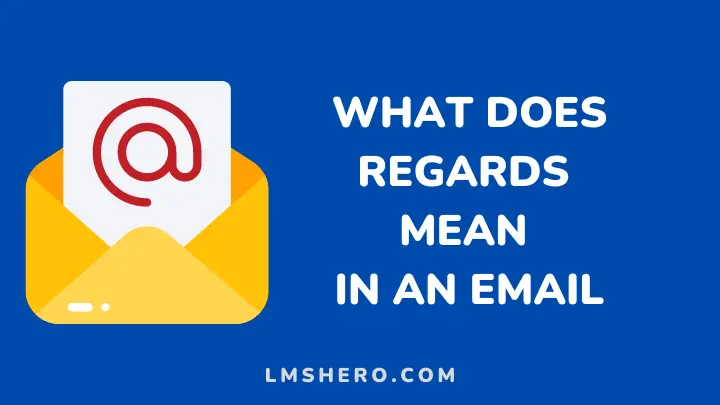 what does regards mean in an email - lmshero