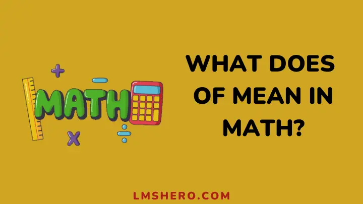 what does of mean in math - lmshero