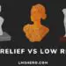 Low-relief-vs-High-relief-lmshero