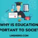 why is education important to society - lmshero.com