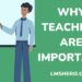 why teachers are important - lmshero.com