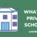what are private schools - lmshero.com