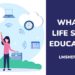 what is life skills education - lmshero.com