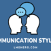 Communication Styles - LMSHero