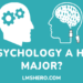 Is Psychology a Hard Major - LMSHero