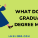 What does graduate degree mean - lmshero