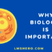 why is biology important - lmshero