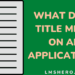 What does title mean on an application - lmshero
